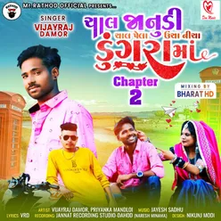 Chal Jaanudi Chal Pela Uncha Nicha Dungra Ma  Chepter-2